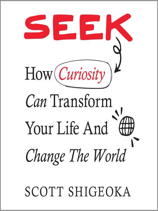 Title details for Seek by Scott Shigeoka - Available